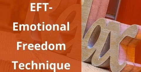 EFT - Emotional Freedom Technique